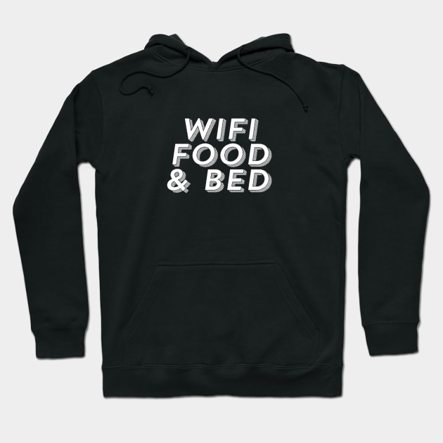 Wifi Food and Bed Typography Design Hoodie by ballhard